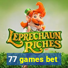 77 games bet